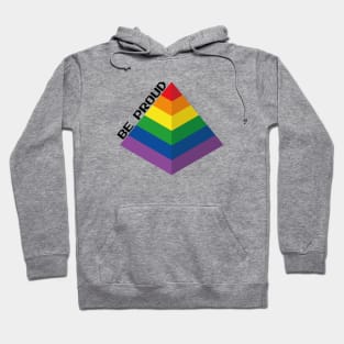 Be proud Hoodie